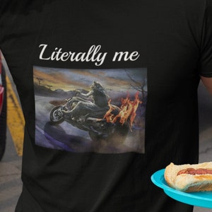 Literally Me Funny Graphic T-shirt, Lone Wolf T-shirt, Sigma T-shirt, Alpha Male Funny T-shirt, Satire T-shirt, Cursed T-shirt, Meme T-shirt