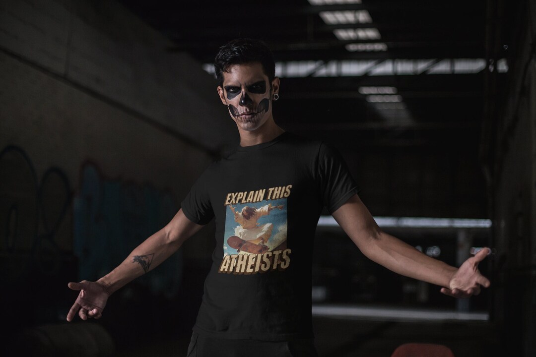Explain This Atheists Funny Graphic T-shirt, Atheism T-shirt