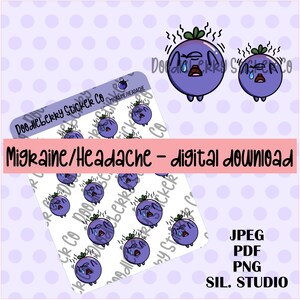 May include: A digital download sheet of stickers featuring a purple blueberry with a pained expression and steam coming from its head. The text "Migraine/Headache - digital download" is at the top of the sheet. The sheet also includes the file types available for download: JPEG, PDF, PNG, and SIL. STUDIO.