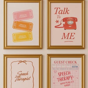 May include: Four framed prints with gold frames. The prints feature the words "Speech Therapy" on tickets, "Talk to Me" with a red telephone, "Speech Therapist" in script, and a "Guest Check" with "Speech Therapy" and the text "What plike it's hardz".