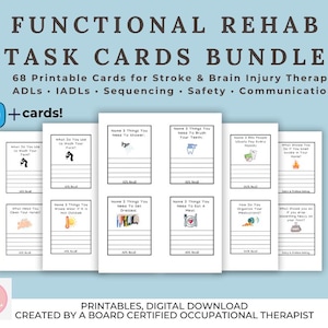 May include: A bundle of printable task cards for stroke and brain injury therapy. The cards are white with black text and illustrations, covering topics like ADLs, IADLs, and safety. The title reads "FUNCTIONAL REHAB TASK CARDS BUNDLE". The image includes the text "60+ cards!"