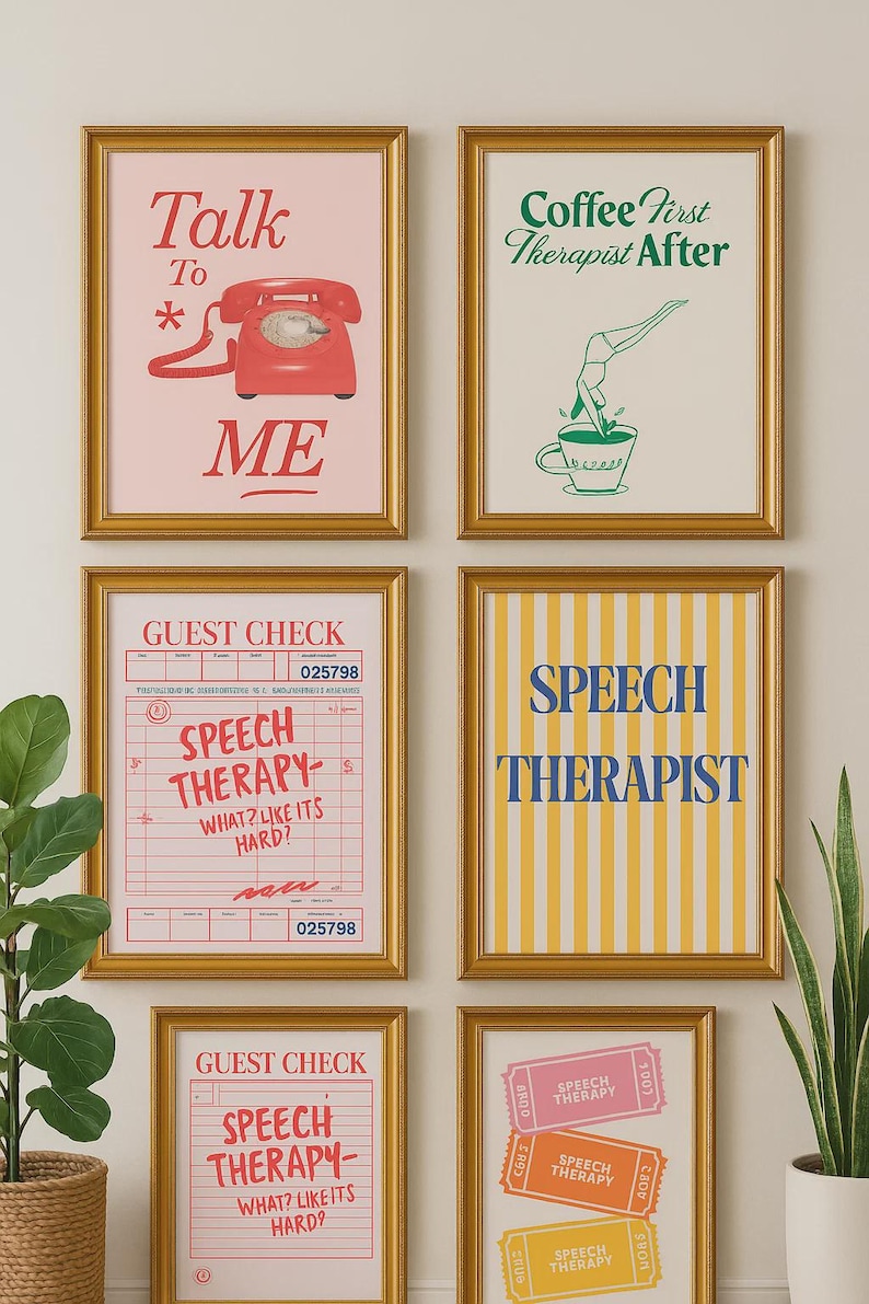 May include: Six framed art prints with gold frames. The prints feature text and graphics in various colors. One print says "Talk To Me" with a red phone. Another says "Coffee First Therapist After" with a green graphic. Other prints say "Speech Therapy".