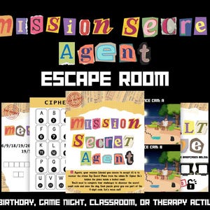 May include: A black background with the words "MISSION Secret Agent ESCAPE ROOM" in colorful, cut-out style letters. The image includes several game components, including a cipher, clues, and instructions. The text at the bottom reads "BIRTHDAY, GAME NIGHT, CLASSROOM, OR THERAPY ACTIVITY."