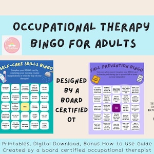 May include: Two printable bingo cards for adults. The first card is titled "Self-Care Skills Bingo" and features activities like getting dressed, brushing teeth, and making breakfast. The second card is titled "Fall Prevention Bingo" and features activities like wearing non-slip shoes, using a cane, and having a home safety check. The cards are designed by a board certified occupational therapist.