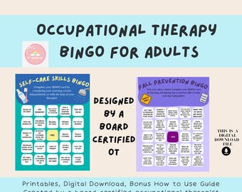 May include: Two printable bingo cards for adults. The first card is titled "Self-Care Skills Bingo" and features activities like getting dressed, brushing teeth, and making breakfast. The second card is titled "Fall Prevention Bingo" and features activities like wearing non-slip shoes, using a cane, and having a home safety check. The cards are designed by a board certified occupational therapist.