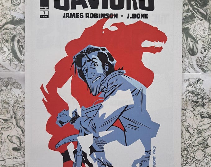 The Saviors #1  J. Bone & James Robinson Image Comics 2013