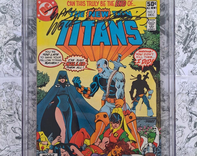 New Teen Titans #2 CGC 9.2 First Appearance of Deathstroke 2X Signed Perez & Wolfman