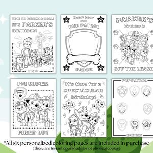 May include: Six black and white coloring pages featuring the characters from the children's television show Paw Patrol. The pages include the text "It's Parker's Birthday!" and "I'm Super Fired Up!"