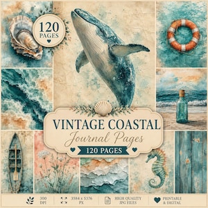 May include: A digital collection of vintage coastal journal pages featuring a whale, oyster shell, lifebuoy, ocean waves, glass bottle, boat, wildflowers, and seahorse. The central label reads VINTAGE COASTAL Journal Pages 120 PAGES.