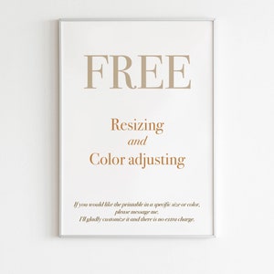 Puede incluir: Un imprimible enmarcado con el texto "FREE Resizing and Color adjusting" en texto marr&oacute;n sobre un fondo blanco. El texto debajo dice "Si desea el imprimible en un tama&ntilde;o o color espec&iacute;fico, env&iacute;eme un mensaje. Con gusto lo personalizar&eacute; y no hay cargo adicional."