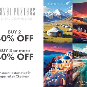 May include: A digital download advertisement for travel posters featuring four different locations: Mongolia, South Africa, Santorini, and Yellowstone National Park. The ad includes a discount offer for buying multiple posters: buy 2, get 30% off; buy 3 or more, get 40% off. The discount is automatically applied at checkout.