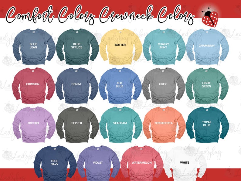 May include: A color chart displaying seventeen crewneck sweatshirts in various shades including blue jean, blue spruce, butter, chalky mint, chambray, crimson, denim, flo blue, grey, light green, orchid, pepper, seafoam, terracotta, topaz blue, true navy, violet, watermelon, and white.
