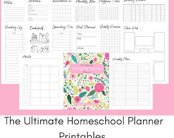 May include: A collection of printable homeschool planner pages with a floral-covered planner in the center. The planner has a pink banner that reads "Homeschool Planner". The pages include sections for notes, attendance, reading logs, and weekly plans. The text "The Ultimate Homeschool Planner Printables" is at the bottom.