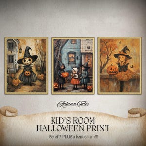 May include: Set of three Halloween-themed illustrations featuring children dressed as witches in front of houses. The illustrations are in a vintage style with muted colors and a whimsical feel. The text "Autumn Tales" and "Kid's Room Halloween Print" is included in the image.