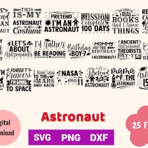 25 Files Astronaut Bundle, PNG SVG DXF Graphic Design,  Sublimation, Cricut, Print On Demand, T-Shirt, Commercial Use