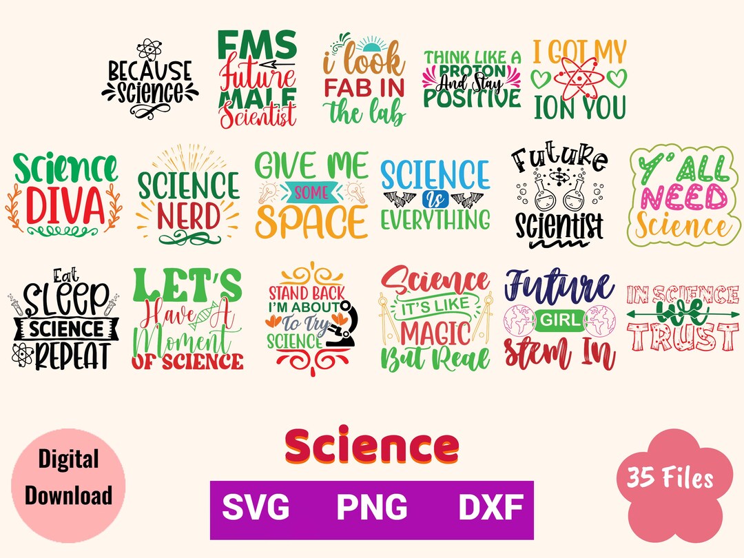 35 Files Science Bundle, PNG SVG DXF Graphic Design, Science Quotes ...