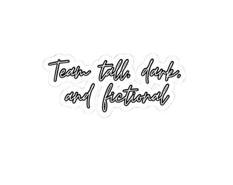 Sticker livres Team Tall, Dark, and Fictional, sticker Booktok, sticker kindle, sticker pour ordinateur portable