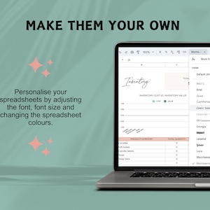 May include: A laptop computer screen displaying a spreadsheet with the title "Inventory". The spreadsheet is used to track inventory costs and values. The spreadsheet is customizable with different fonts and colors. The text "Make Them Your Own" is displayed at the top of the image.