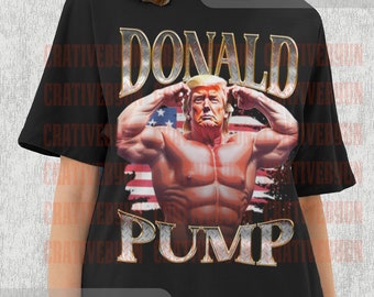 Donald Pump Shirt, Donald Pump Vintage Shirt, Donald Pump Fan Shirt, Donald Pump Homage Tshirt