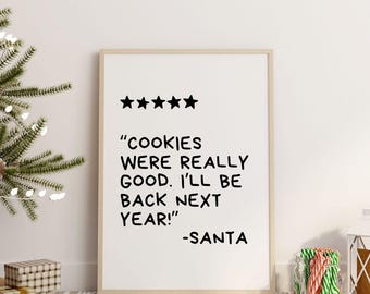 Cookies Were Really Good | Christmas Wall Art Print Décor (Digital Download)