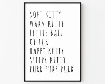 Soft Kitty Warm Kitty | Wall Art Print Décor (Digital Download)