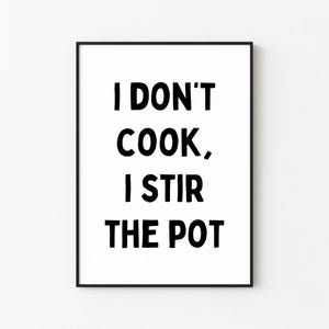 Non cucino, mescolo la pentola / Stampa artistica da parete per cucina/bar (download digitale)