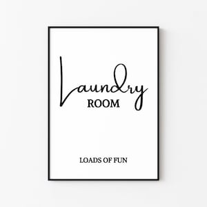 Laundry Room Loads Of Fun Print | Digital Download | Download, Print, Frame | Wall Décor | Printable Wall Art