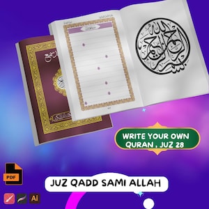 May include: A blank Quran book with a decorative cover and the text "Juz Qadd Sami Allah" printed on the front. The book is open to a page with lines for writing and a decorative Arabic calligraphy design on the opposite page. The text "Write Your Own Quran, Juz 28" is printed on a green banner.