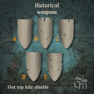 May include: Five beige flat top kite shields are displayed, labeled A through E. The shields are of varying designs, with some featuring simulated battle damage. The text "Historical weapons" and "Flat top kite shields" are also present.