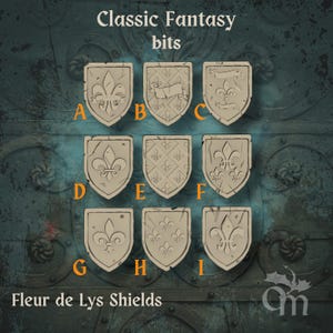 May include: Nine beige fleur-de-lis shields with a distressed finish, labeled A through I, are arranged in a 3x3 grid. The text "Classic Fantasy bits" and "Fleur de Lys Shields" are at the top and bottom of the image, respectively.