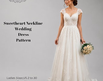 Sweetheart Wedding Dress Sewing Pattern,Women Dress Patterns, Bridal Gown, Size:US2-30 (A0-A4-USLETTER)