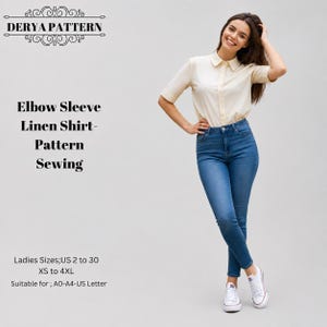 Puede incluir: Una camisa abotonada de color amarillo claro con mangas hasta el codo y pantalones vaqueros azules. El texto en la imagen dice: DERYA PATTERN, Elbow Sleeve Linen Shirt-Pattern Sewing, Ladies Sizes; US 2 to 30, XS to 4XL, Suitable for; A0-A4-US Letter.
