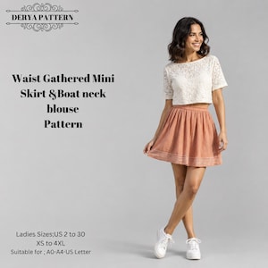 Peut inclure: Un patron de couture pour une jupe courte froncée à la taille et un chemisier à encolure bateau par Derya Pattern. Le texte indique les tailles US 2 à 30, XS à 4XL, et les formats A0, A4 et US Letter. L'image montre un haut en dentelle et une jupe.