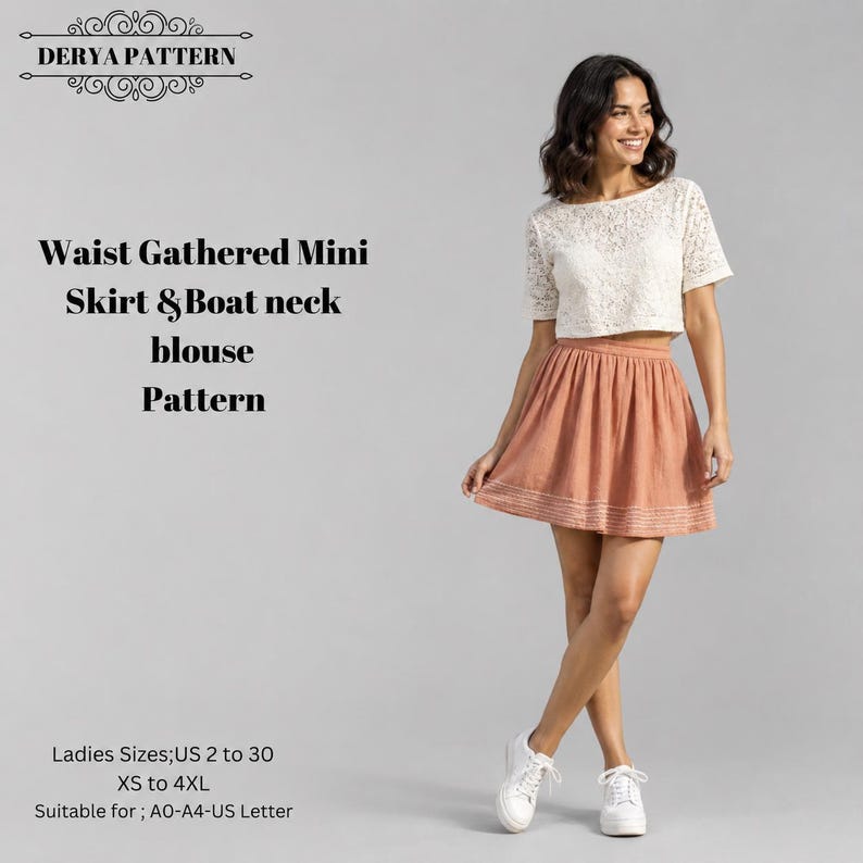 May include: A sewing pattern for a waist gathered mini skirt and boat neck blouse by Derya Pattern. The text includes Ladies Sizes US 2 to 30, XS to 4XL, and suitable for A0, A4, and US Letter formats. The image shows a white lace crop top and skirt.