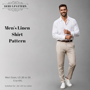 May include: A digital sewing pattern for a long-sleeved white linen shirt labelled DERYA PATTERN. The text indicates sizes US 36 to 56, S to 4XL, and compatibility with A4, AO, and US Letter formats. A person wears the shirt with beige trousers.