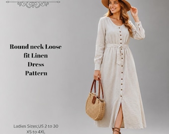May include: A beige linen dress with a round neck, long sleeves, and a button-down front featuring a waist tie. The text DERYA PATTERN, Round neck Loose fit Linen Dress Pattern, and Ladies Sizes; US 2 to 30, XS to 4XL, A0, A4-US Letter are visible.