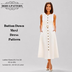 Op de afbeelding: Een witte mouwloze maxi-jurk met een knoopsluiting aan de voorzijde, een ronde halslijn en een bijpassende riem met een ronde gesp. De tekst DERYA PATTERN, Button Down Maxi Dress Pattern en Ladies Sizes; US 2 to 30 XS to 4XL is zichtbaar.