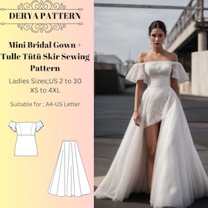 Mini Brautkleid + Tüllrock Schnittmuster, Ballkleid, Feenkleid, Kreiskleid Schnittmuster, Hochzeitskleid Schnittmuster, A4 A0 US 2-30