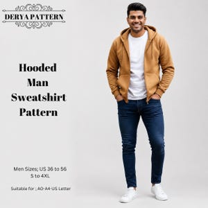 Może przedstawiać: Beżowa bluza z kapturem zapinana na zamek, założona na biały t-shirt i ciemnoniebieskie dżinsy. Tekst głosi: DERYA PATTERN, Hooded Man Sweatshirt Pattern, Men Sizes; US 36 to 56, S to 4XL, Suitable for; A0-A4-US Letter. Odzież posiada długie rękawy i kaptur.