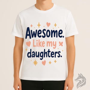 娘のように素敵なシャツ | 面白い女の子のお父さんTシャツ | 娘からの父の日ギフト | かわいい誇らしげなお父さんTシャツ | 女の子のお父さんグラフィックシャツ