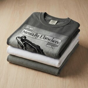 Mentally Elsewhere Frog Shirt, Comfort Colors Tee, Dark Humor Graphic image 6