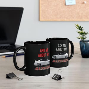 Toyota Altezza RS200 Mug | IS200 JDM Coffee Mug | Ask Me About My Altezza | Japanese Car Gift | Black Ceramic Mug | Uk, Usa, AUS, NZ