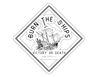 Burn the Ships sticker