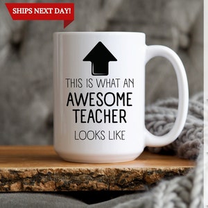 Awesome Teacher Mug, Teacher Gift, Best Teacher Ever, Teacher Appreciation, Teacher Present, Thank You Teacher Gift, Teacher Coffee Cup Gift