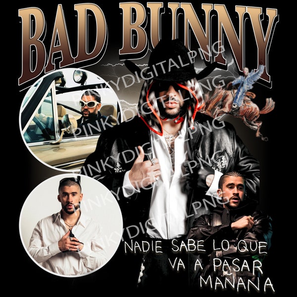 Bad Bunny T Shirt Design. PNG Digital 4500x5100 px. Retro, 90s Vintage, Bootleg Tee. Instant Download And Ready To Print.