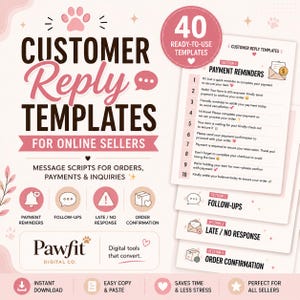 May include: Digital templates for online sellers, titled "Customer Reply Templates." The design uses pink and brown text with icons for payment reminders, follow-ups, and order confirmations. Includes 40 ready-to-use templates and message scripts.