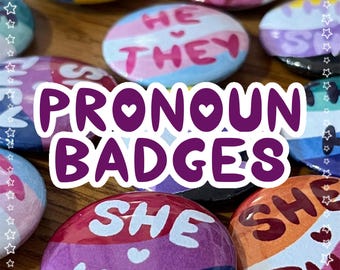 LGBTQIA+ Pride Flag Pronoun Badges - 32mm Handmade Buttons