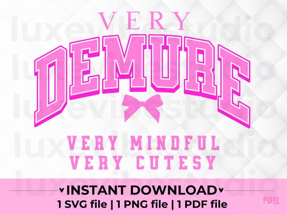 Very Demure Very Mindful Very Cutesy SVG Athletic Bow Png file Coquette Aesthetic Trendy PNG Tik Tok Trend Very Demure Graphic Svg Demure