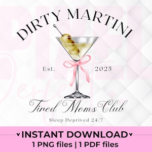 Club des mamans fatiguées PNG Martini sale Png Cocktail maman PNG Fille douce Martini sale tendance Design Sublimation Cocktail noeud rose Png Fête des Mères