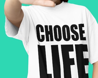 Camiseta Choose Life: Camiseta con texto en negrita